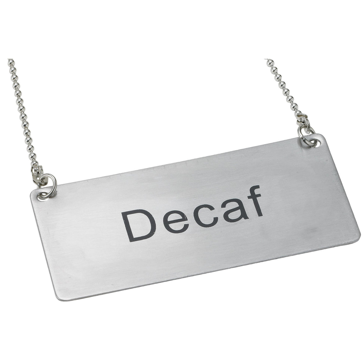 Winco SGN-202 - Chain Sign, Stainless Steel - Decaf